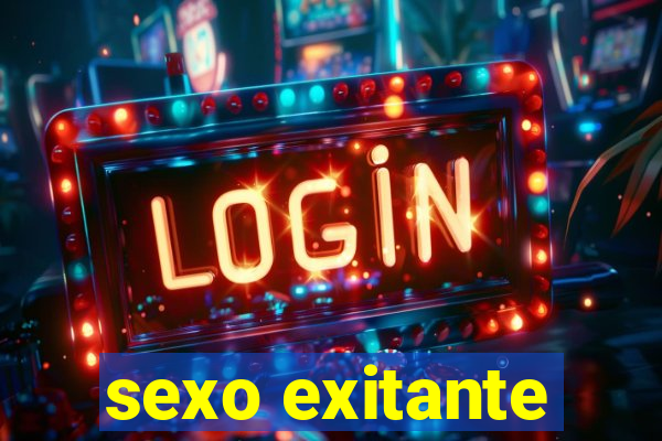 sexo exitante